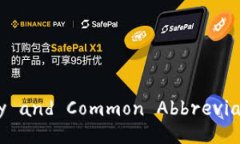 Understanding Cryptocurrency and Common Abbreviations: A Com